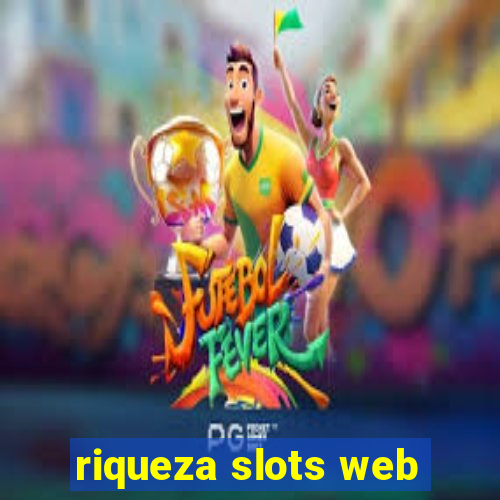 riqueza slots web